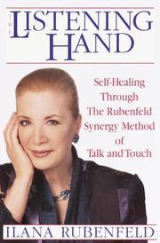 Cover of: The Listening Hand: Self-Healing Through The Rubenfeld Synergy Method of Talk and Touch