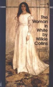 Cover of: The Woman in White (Bantam Classics) by Wilkie Collins