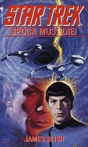 Star Trek Adventures - Spock Must Die! by James Blish