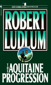 Cover of: The Aquitaine Progression by Robert Ludlum
