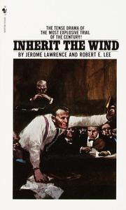 Cover of: Inherit the Wind by Jerome Lawrence, Robert E. Lee