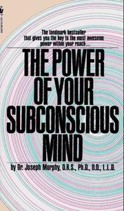 Cover of: The Power Of Your Subconscious Mind