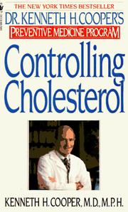 Cover of: Controlling Cholesterol: Dr. Kenneth H. Cooper's Preventative Medicine Program