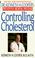 Cover of: Controlling Cholesterol