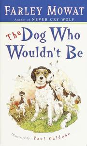 Cover of: The Dog Who Wouldn't Be by Farley Mowat