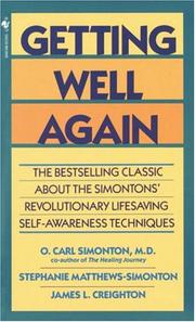Cover of: Getting Well Again: The Bestselling Classic About the Simontons' Revolutionary Lifesaving Self- Awareness Techniques