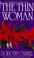 Cover of: The Thin Woman