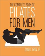 Cover of: The complete book of Pilates for men