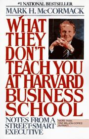 Cover of: What They Don't Teach You At Harvard Business School by Mark H. McCormack