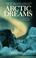 Cover of: Arctic Dreams
