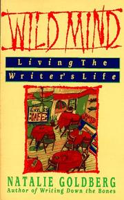 Cover of: Wild mind: living the writer's life