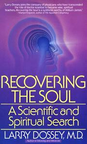 Cover of: Recovering the soul: a scientific and spiritual search