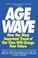 Cover of: Age wave