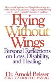 Flying without wings by Arnold R. Beisser