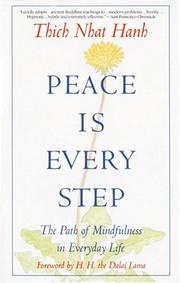 Cover of: Peace Is Every Step: The Path of Mindfulness in Everyday Life