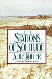 Cover of: The stations of solitude by Alice Koller