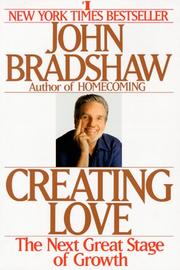 Cover of: Creating Love by John Bradshaw