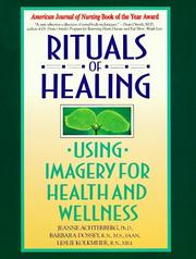 Cover of: Rituals of healing: using imagery for health and wellness