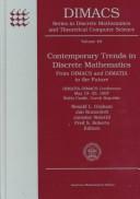 Cover of: Contemporary trends in discrete mathematics: from DIMACS and DIMATIA to the future : DIMATIA-DIMACS conference, May 19-25, 1997, Štiřín Castle, Czech Republic