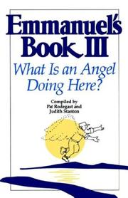 What is an angel doing here? by Emmanuel (Spirit), Pat Rodegast, Judith Stanton
