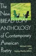 Cover of: The New Bread Loaf Anthology of Contemporary American Poetry by Michael Collier and Stanley Plumly, editors.