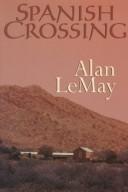 Cover of: Spanish crossing: western stories