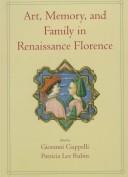 Art, memory, and family in Renaissance Florence