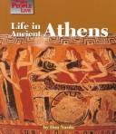 Cover of: Life in ancient Athens