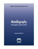 Metallography, principles and practice by George F. Vander Voort