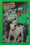 Case of the on-line alien by Alexander Steele