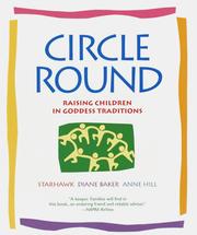 Cover of: Circle Round: Raising Children in Goddess Traditions