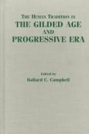 The human tradition in the Gilded Age and Progressive Era