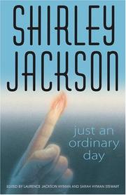 Cover of: Just an Ordinary Day: The Uncollected Stories Of Shirley Jackson