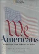 Cover of: We Americans: celebrating a nation, its people, and its past