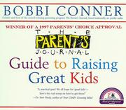 Cover of: The Parent's journal guide to raising great kids