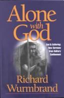 Alone with God by Richard Wurmbrand