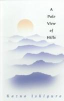 Cover of: A pale view of hills by Kazuo Ishiguro