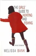 Cover of: The girls' guide to hunting and fishing