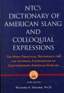 NTC's dictionary of American slang and colloquial expressions by Richard A. Spears