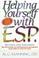 Cover of: Helping yourself with ESP