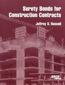 Surety bonds for construction contracts by Jeffrey S. Russell