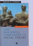 The Blackwell companion to social theory