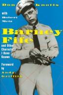 Cover of: Barney Fife, and other characters I have known