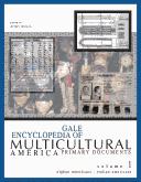 Gale encyclopedia of multicultural America. Primary documents