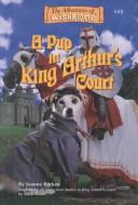 A pup in King Arthur's Court by Joanne Barkan