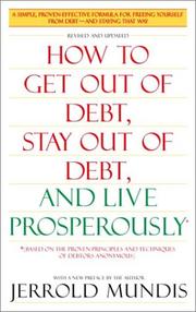 Cover of: How to Get Out of Debt, Stay Out of Debt and Live Prosperously*: *(Based on the Proven Principles and Techniques of Debtors Anonymous)