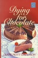 Dying for Chocolate (Goldy Bear Culinary Mystery #2) by Diane Mott Davidson