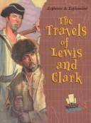 Cover of: The travels of Lewis & Clark