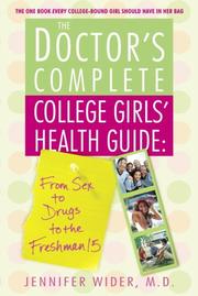 Cover of: The complete college girls' health guide by Jennifer Wider