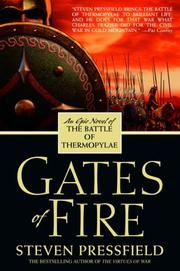 Cover of: Gates of fire: an epic novel of the Battle of Thermopylae